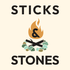 Sticks and Stones